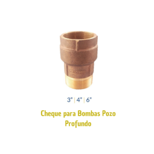 Cheque para Bombas Pozo Profundo