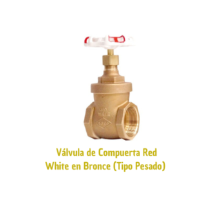 Válvula de Compuerta Red White en Bronce (Tipo Pesado)